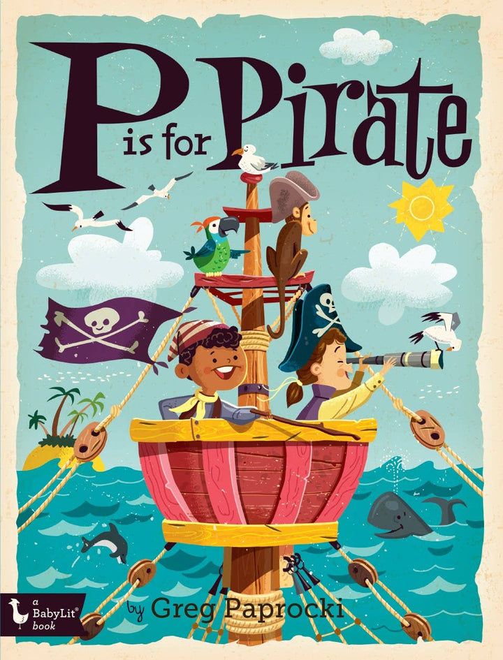 Gibbs Smith P is for Pirate pirate board book