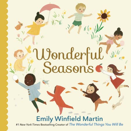 Emily Winfield Martin Wonderful Seasons board book with babies through the four seasons, Penguin Random House