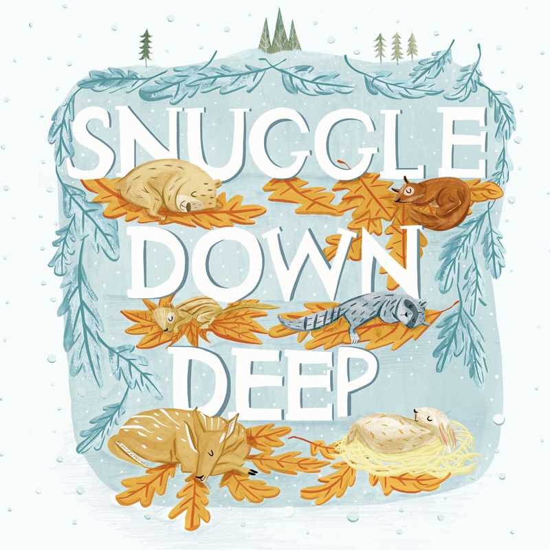 Little Bee Books Snuggle Down Deep picture book cover by Diane Ohanesian winter animals