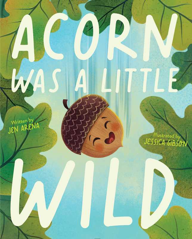 Simon & Schuster Acorn Was a Little Wild hardcover book cover, a heartfelt picture book for kids