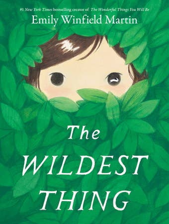 Child peeking through green leaves on The Wildest Thing cover by Emily Winfield Martin, Penguin Random House picture book