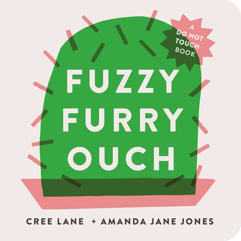 Simon & Schuster Fuzzy Furry Ouch touch-and-feel board book cover by Amanda Jane Jones