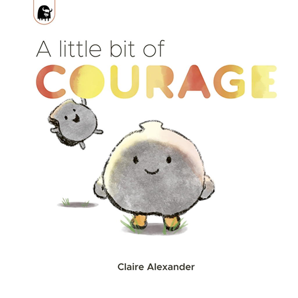 A Little Bit of Courage children's book by Claire ALexander. Sequel to A Little Bit Different. White hard back children's book encouraging children to be courageous. 