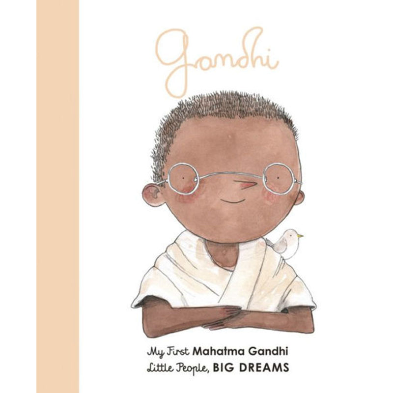 My First Little People, BIG DREAMS Children's Books mahatma gandhi