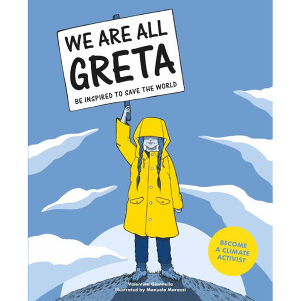 We Are All Greta: Be Inspired to Save the World, Paperback - Valentina Giannella